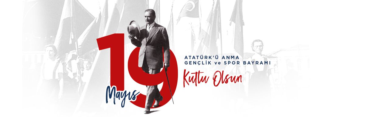 19 Mayıs Atatürk'ü Anma, Gençlik ve Spor Bayramı