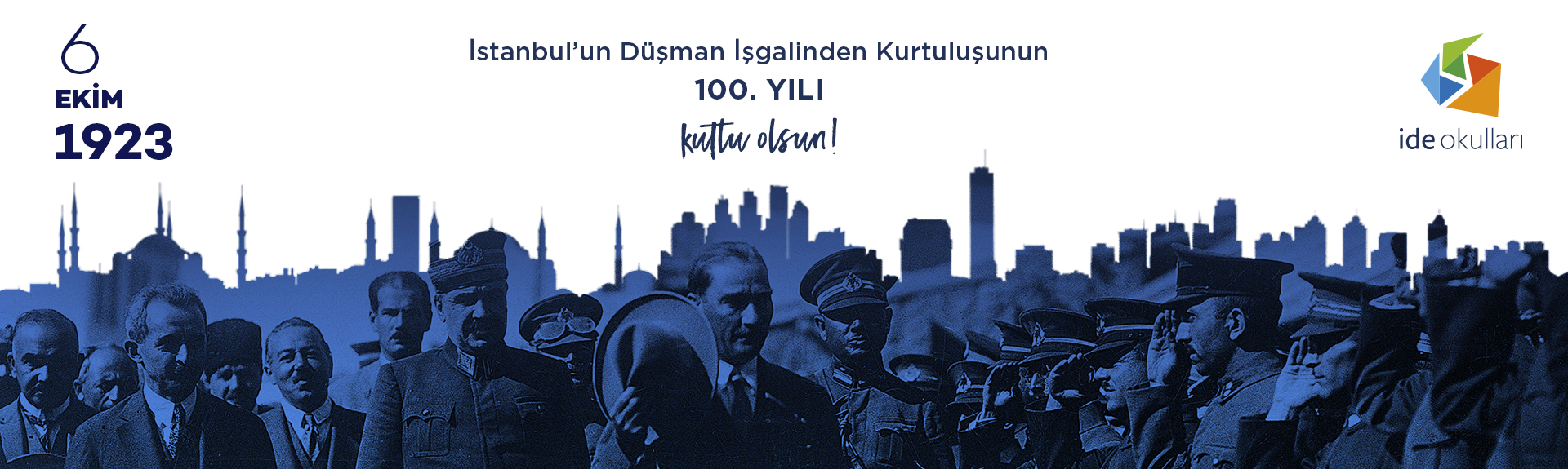 6 Ekim İstanbul'un Kurtuluşu'nun 100. Yılı Kutlu Olsun!