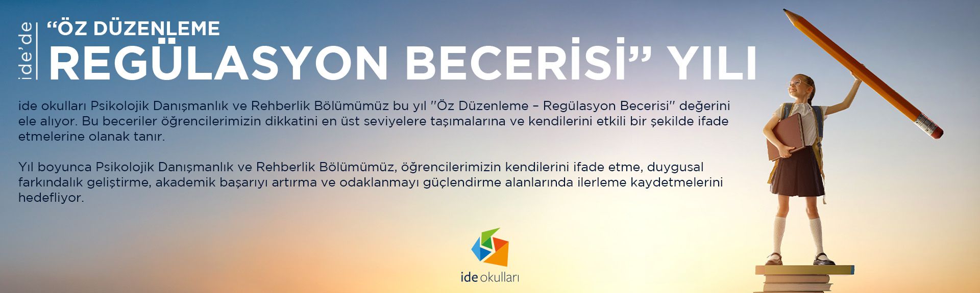 ide'de "Öz Düzenleme ve Regülasyon Becerisi Yılı’’