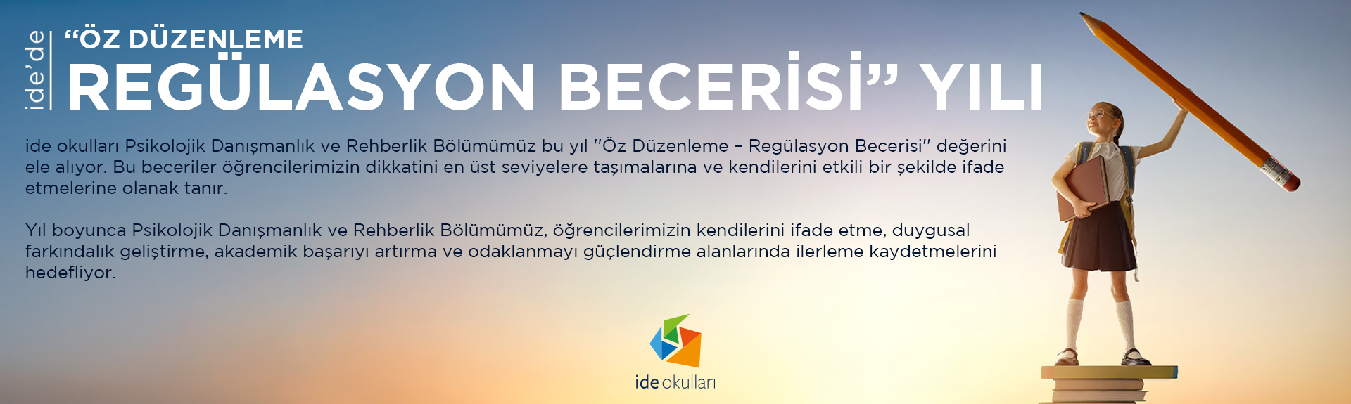 ide'de "Öz Düzenleme ve Regülasyon Becerisi Yılı’’