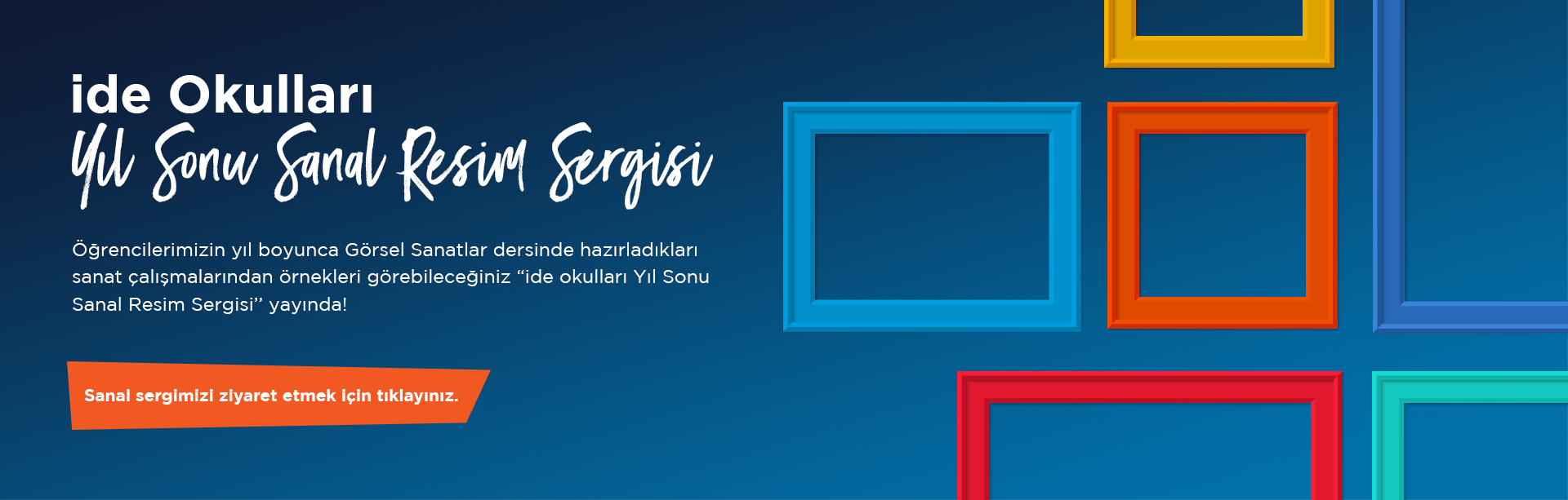 ide okulları Yıl Sonu Sanal Resim Sergisi