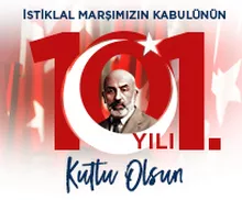 12 Mart İstiklal Marşının Kabulü ve Mehmet Akif Ersoy'u Anma Günü