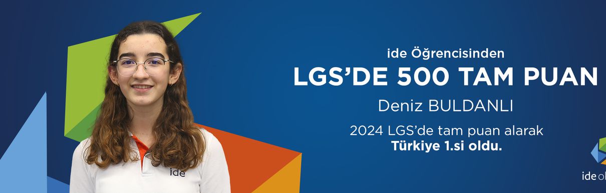 2024 LGS’de 500 tam puan ide okullarI’ndan!