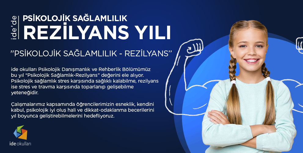 ide'de "Psikolojik Sağlamlık-Rezilyans Yılı