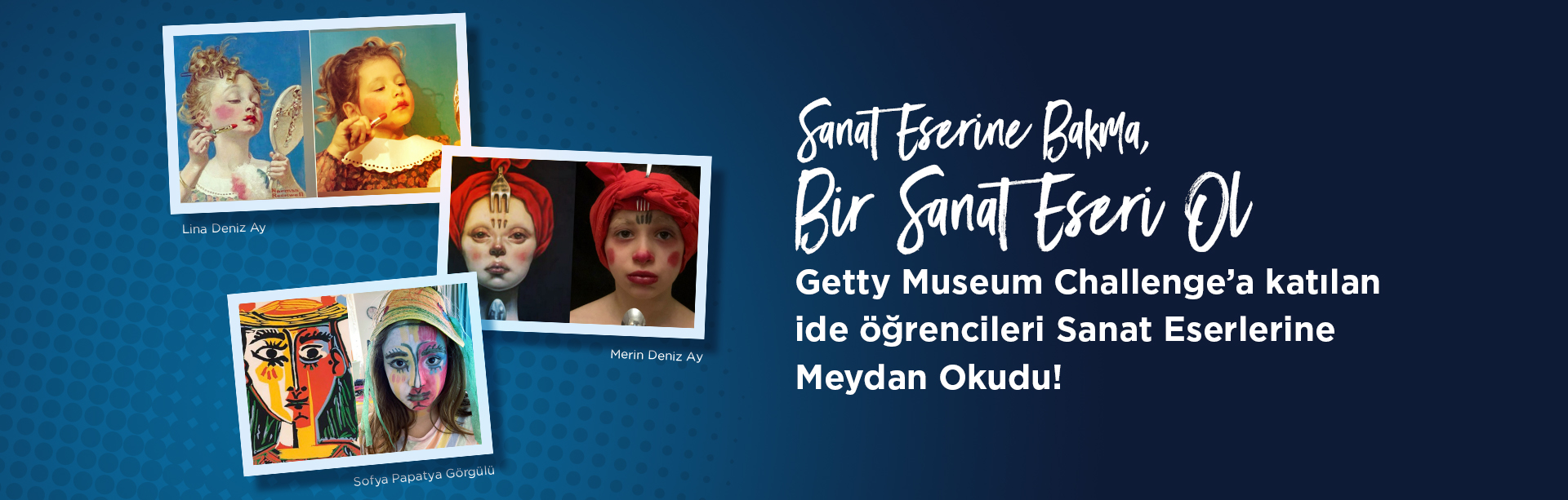 ide Öğrencileri Sanat Eserlerine Meydan Okudu!